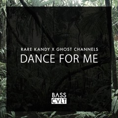 [BC004] Rare Kandy X Ghost Channels - Dance For Me