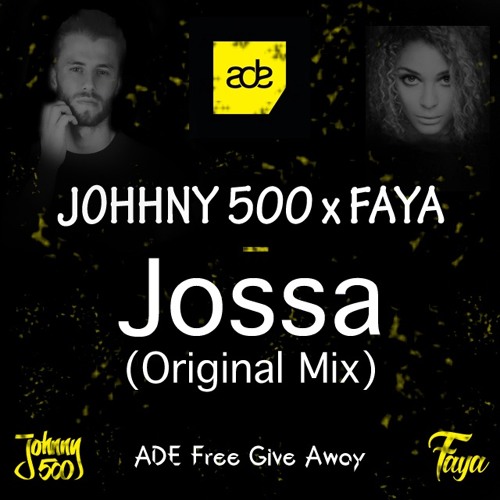 Johnny 500 X Faya - Jossa (Original Mix)