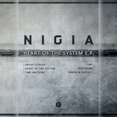 Nigia - Heart of the System EP [Beezy Minimix]