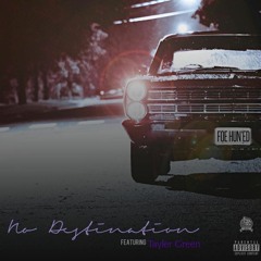No Destination feat Tayler Green