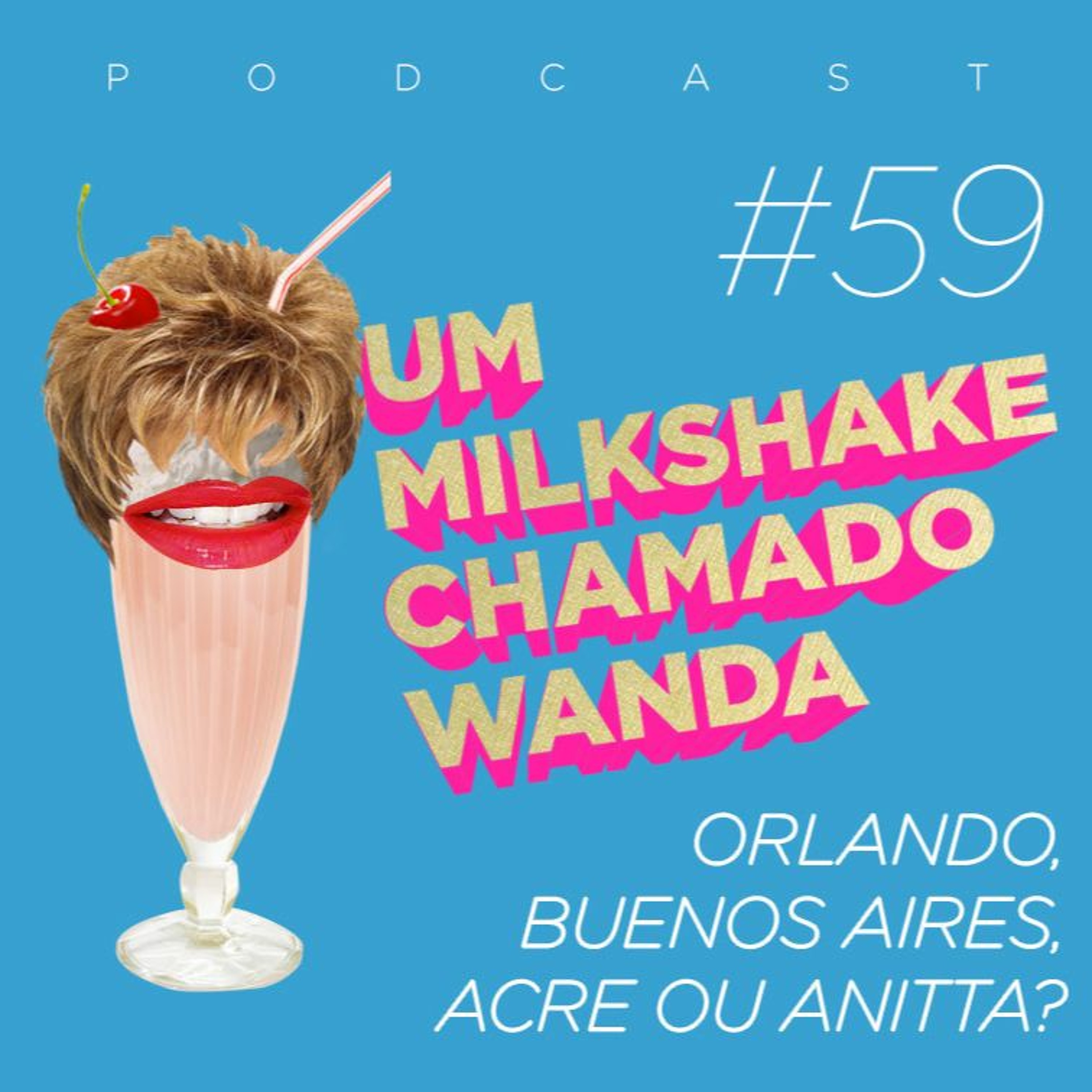 Um Milkshake Chamado Wanda