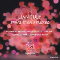 Lian July - Bring It On (Edwin Jack Remix) [Premiere]