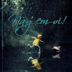 Này em ơi - cover