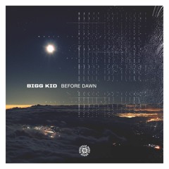 Bigg Kid - "Before Dawn" [RMG EXCLUSIVE SINGLE]
