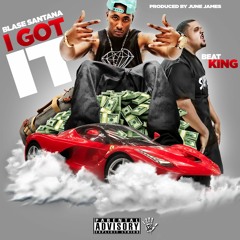 I Got It ft Beat King (Produced By June James)