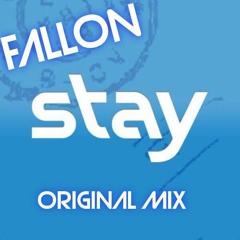 Fallon - Stay (Original Mix)