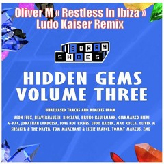 Oliver M Restless In Ibiza (Ludo Kaiser Remix) PREVIEW SORRY SHOES RECORDING
