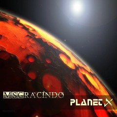 MSGracindo 'Planet X' - 16 Breath Of Life