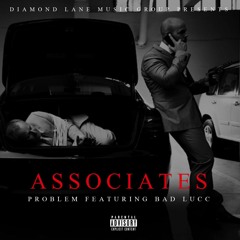 "Associates" Feat Candice & Bad Lucc