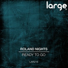 Roland Nights | Ready To Go (edit)