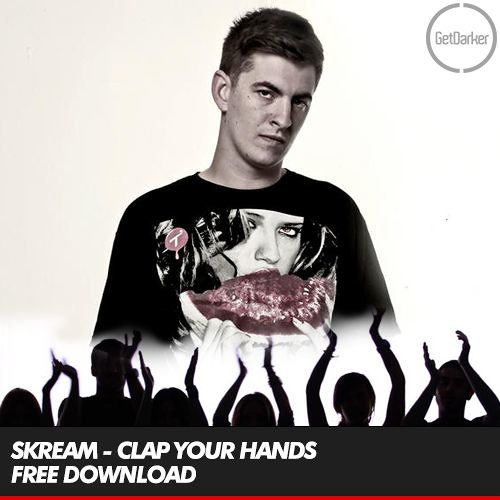 Skream - Clap Your Hands - [Free Download]