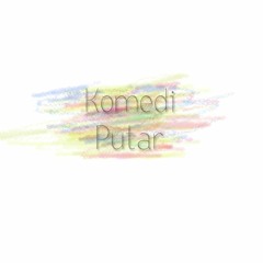 Komedi Putar - Imaji