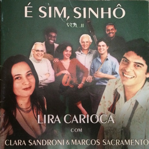 Lira Carioca, "Sete Coroas", de Sinhô, 2000