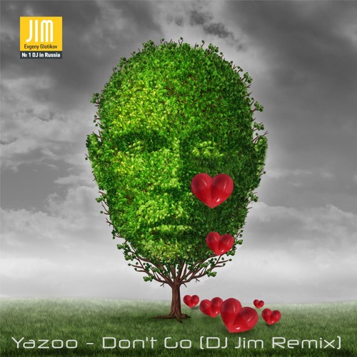 Yazoo - Don`t Go (Dj Jim Remix Edit)