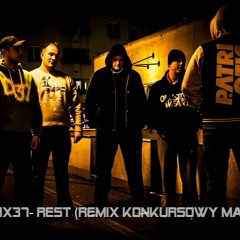 RestDixon37- REST (REMIX KONKURSOWY) Prod. MaXoM