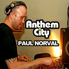 Paul Norval Anthem City October 2015 *** Free Download, Please Share & Repost ***