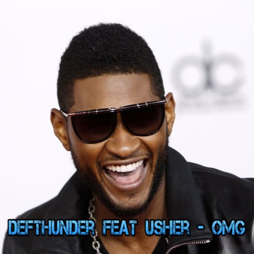 Defthunder Feat Usher - OMG