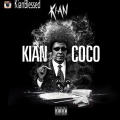 KIAN - COCO FREESTYLE Instagram- KIANBLESSED