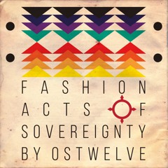 Fashion Acts Of Sovereignty