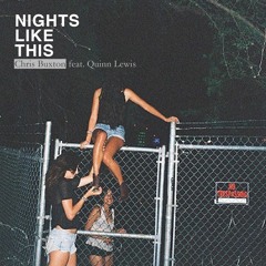 Nights Like This Ft. Quinn Lewis (prod. Ryan Brammeier)