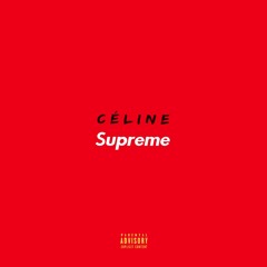 SKYXXX - Celine Supreme (Prod. Adam On The Track)