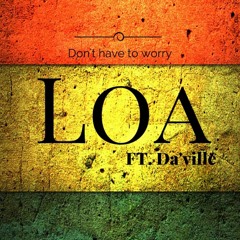 Don't Have To Worry (feat. Da'ville)