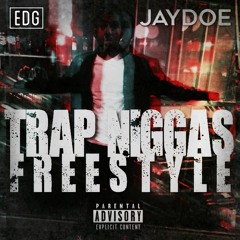 Jaydoe- Trap Niggas Freestyle