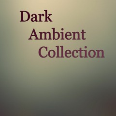 Deep Dark Ambiance