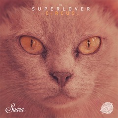 Premiere: Superlover - Restless [Suara 198]