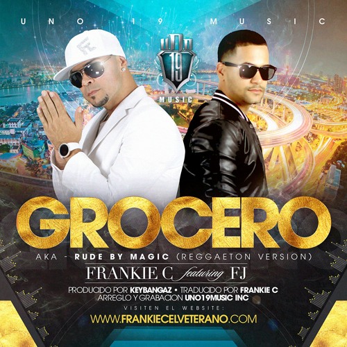 Grocero - Frankie C ft. FJ