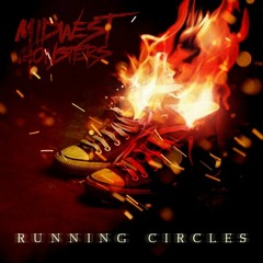 MidWest Monsters - Running Circles (feat. K Smoke)