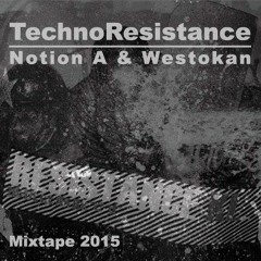 TechnoResistance Mix 2015 (Vinyl Set) - Notion A & Westokan