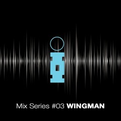 Mix Series #03 - WINGMAN