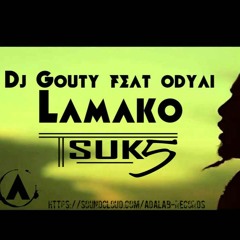 Tsuks - Lamako ( Dj Goutty Feat Odyai )