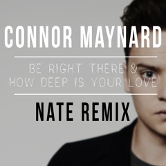 Connor Maynard - Be right there (NATE REMIX)