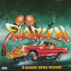 Flamin - Eastside Hustler's