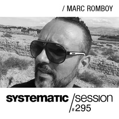 Marc Romboy - Systematic Session 295