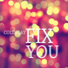 Coldplay - Fix You  [Progressive Mix]