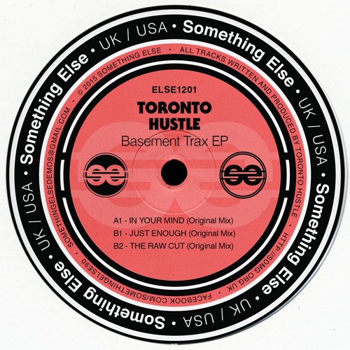 [ELSE1201] Toronto Hustle - Basement Trax EP [Something Else] ** ONLY ON 12" VINYL **