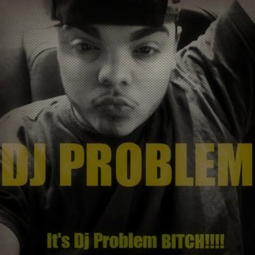 DJ Problem - Like Woah