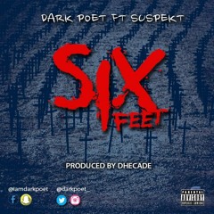 6 FEET FT. SUSPEKT