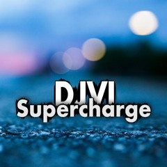 DJVI - Supercharge [Free Download in Description]