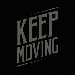 Keep Moving