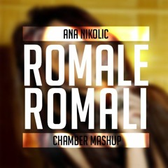 DEMO | Ana Nikolic - Romale Romali (Chamber Mashup)