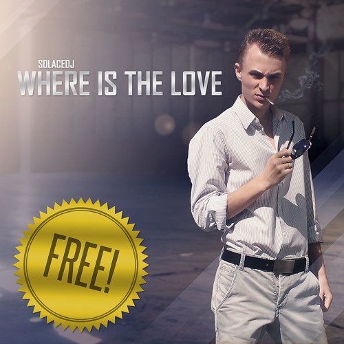 Max - Where Is The Love(Original Mix)(Free Release)