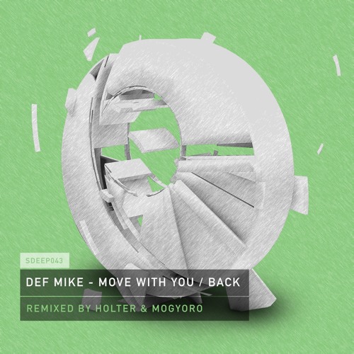Def Mike - Move With You (Holter & Mogyoro Remix)