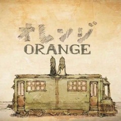 【Belle x Mimong】 Orange (オレンジ)を 歌ってみた 【Re-Upload】