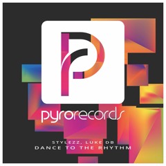 Stylezz, Luke DB - Dance To The Rhythm [OUT NOW]