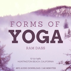 Ram Dass on Forms of Yoga (Free Stream)