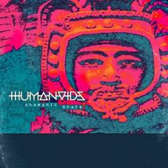 Humanoids - Shamanic Cube